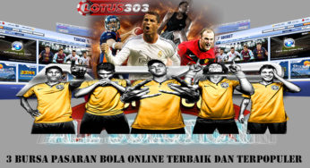 3 Bursa Pasaran Bola Online Terbaik dan Terpopuler